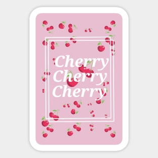 Cherry Cherry Cherry Sticker